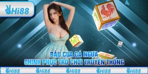 Bầu cua cá ngựa - Combo tứ quý phát lộc tại Hi88